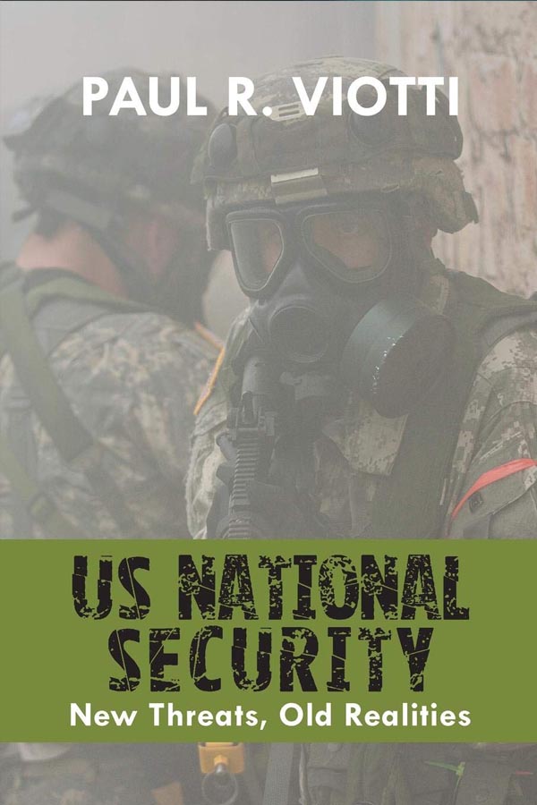 Book cover of US National Security: New Threats, Old Realities by Paul R. Viotti